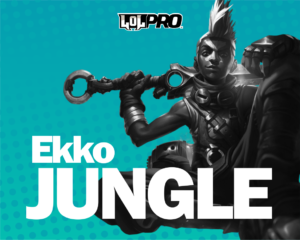 Ekko – Build e Runas de League of Legends (Jungle)