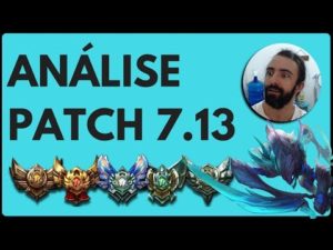 Tier List do Patch 7.13 (Melhores Campeões de cada posição)