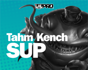 Como Jogar de Tahm Kench Suporte