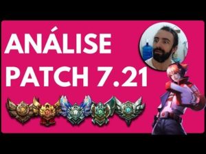 Tier List do Patch 7.21 (Melhores Campeões de cada posição)