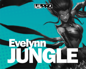 Evelynn – Build e Runas de League of Legends (Jungle)