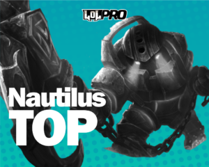 Nautilus – Build e Runas de League of Legends (TOP)