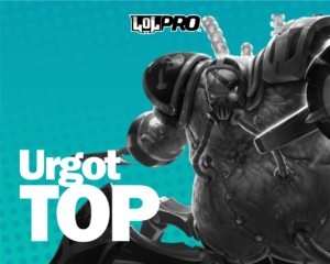 Urgot – Build e Runas de League of Legends (TOP)