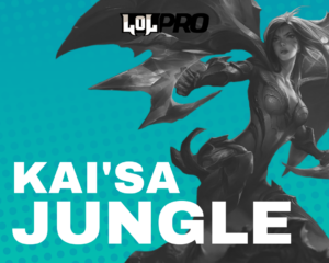 Como Jogar de Kai’Sa Jungle