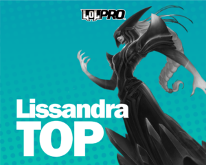 Lissandra – Build e Runas de League of Legends (TOP)