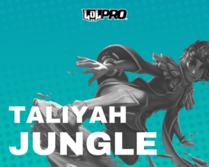 Como Jogar de Taliyah Jungle