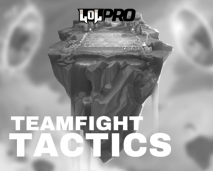 TEAMFIGHT TACTICS – TIERLIST (OS CAMPEÕES MAIS FORTES POR CLASSE E ORIGEM)