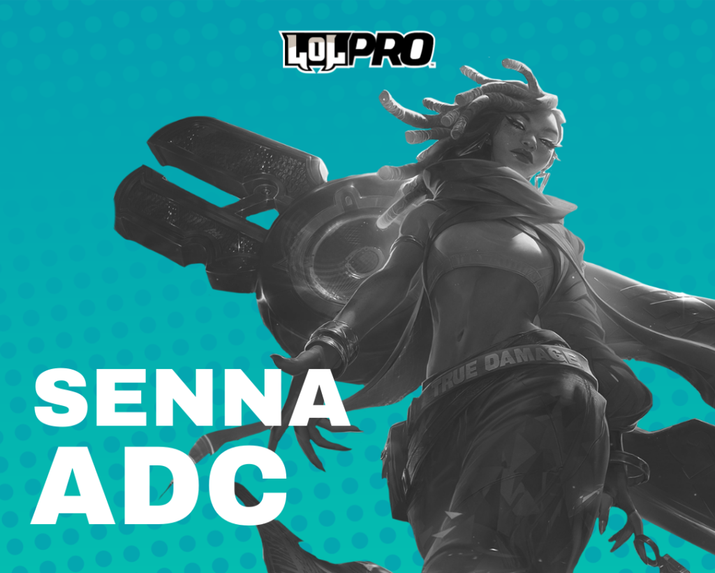 Senna ADC Build e Runas de League of Legends LOL PRO