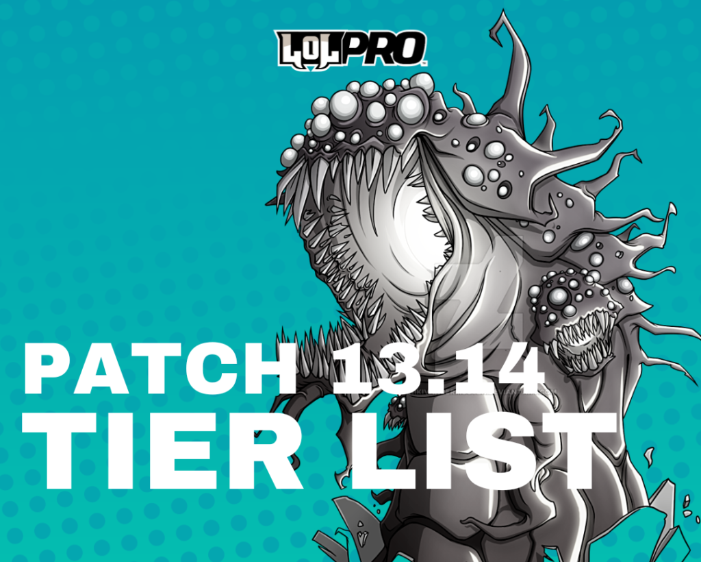 The League of Legends Patch 13.14 High ELO Tier List - ProGuides