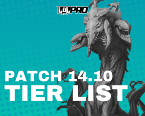 LEAGUE OF LEGENDS TIER LIST PATCH 14.10 (MELHORES CAMPEÕES EM CADA POSIÇÃO)