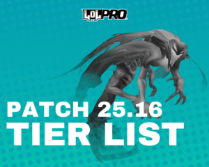 LEAGUE OF LEGENDS TIER LIST PATCH 25.16 (MELHORES CAMPEÕES EM CADA POSIÇÃO)