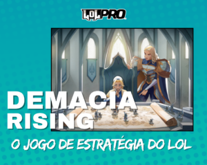 COMO JOGAR DEMACIA RISING, O JOGO DE ESTRATÉGIA DO LOL