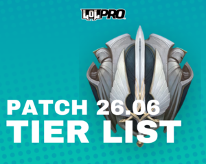 LEAGUE OF LEGENDS TIER LIST PATCH 26.06 (MELHORES CAMPEÕES EM CADA POSIÇÃO)