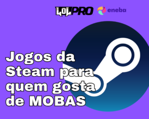 JOGOS da STEAM para quem gosta de MOBAS